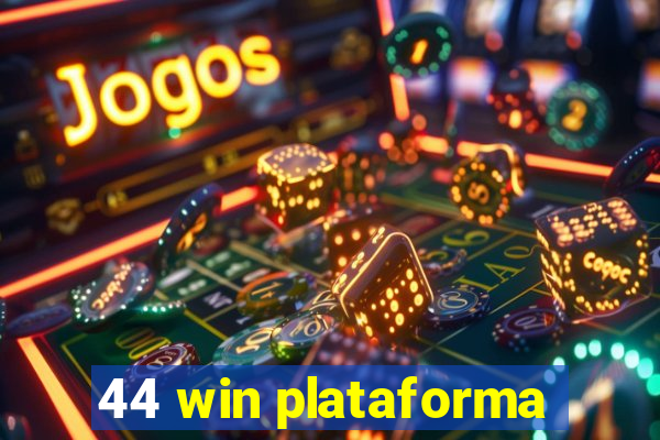 44 win plataforma